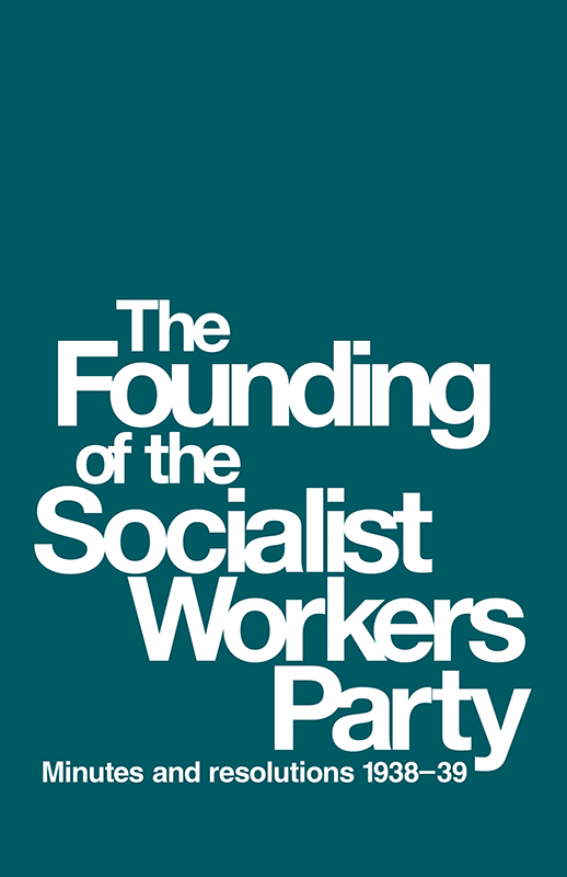 The Founding of the Socialist Workers Party