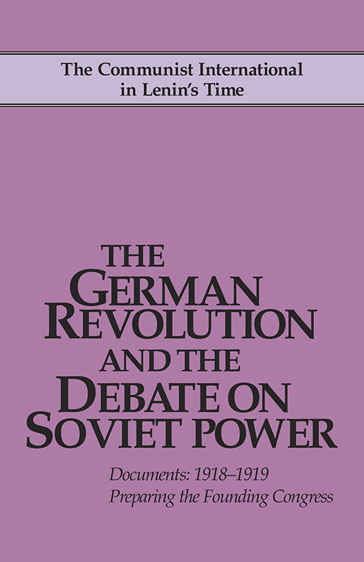 The German Revolution and the Debate on Soviet Power