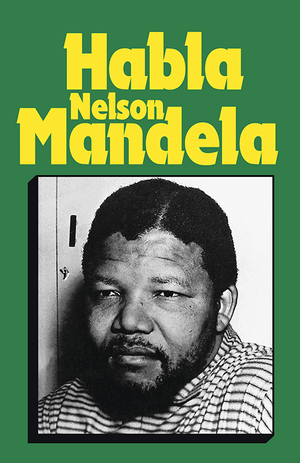 Front cover of Habla Nelson Mandela