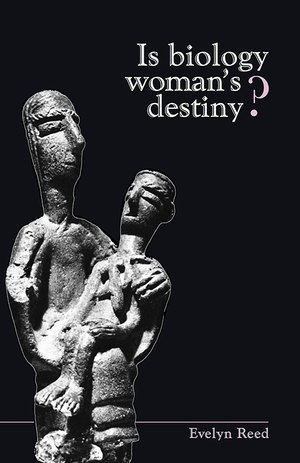 Front cover of Is Biology Woman's Destiny?