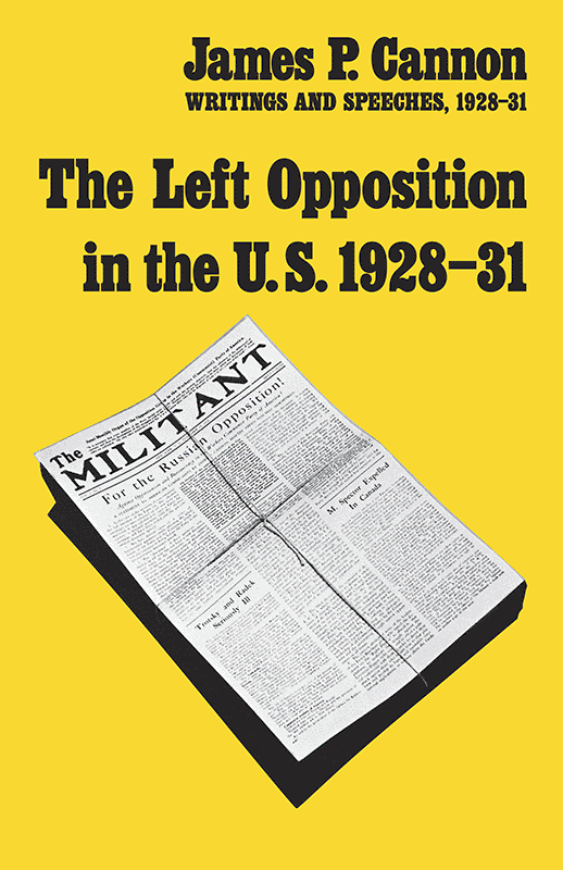 The Left Opposition in the U.S.