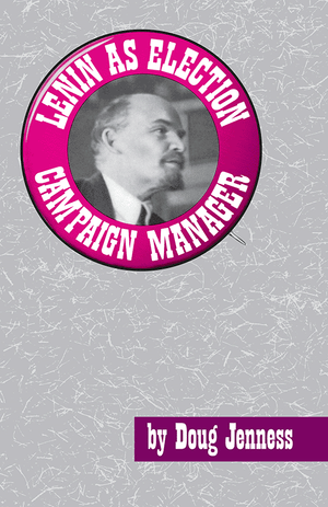Front cover of Lenin as Election Campaign Manager