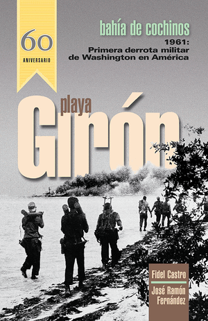 Front cover of Playa Girón/Bahía de Cochinos