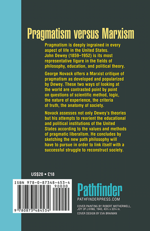 Back cover of Pragmatism versus Marxism an appraisal of John Dewey's philosophy