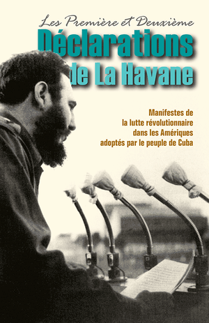 Front cover of Les première et deuxième déclarations de La Havane