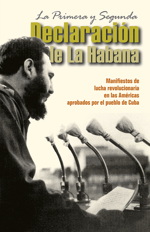 Front cover of La Primera y Segunda Declaración de La Habana