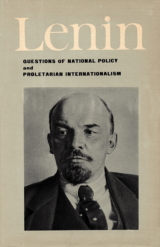 Questions of National Policy and Proletarian Internationalism
