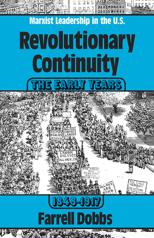 Front cover of Revolutionary Continuity: the Early Years, 1848-1917