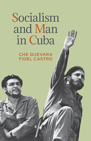 Front cover of Socialism and Man in Cuba