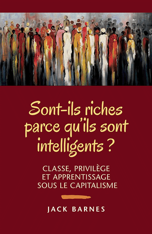 Front cover of Sont-ils riches parce qu'ils sont intelligents ?