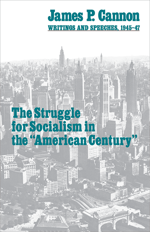 The Struggle for Socialism in the “American Century”