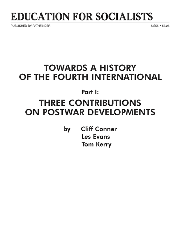 Towards a History of the Fourth International  Part 1