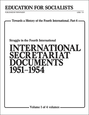 Front cover of Towards a History of the Fourth International Part 4, Volume 1