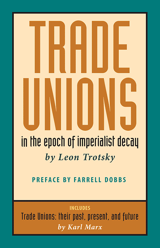 Trade Unions in the Epoch of Imperialist Decay
