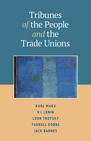 Front cover of Tribunes of the People and the Trade Unions