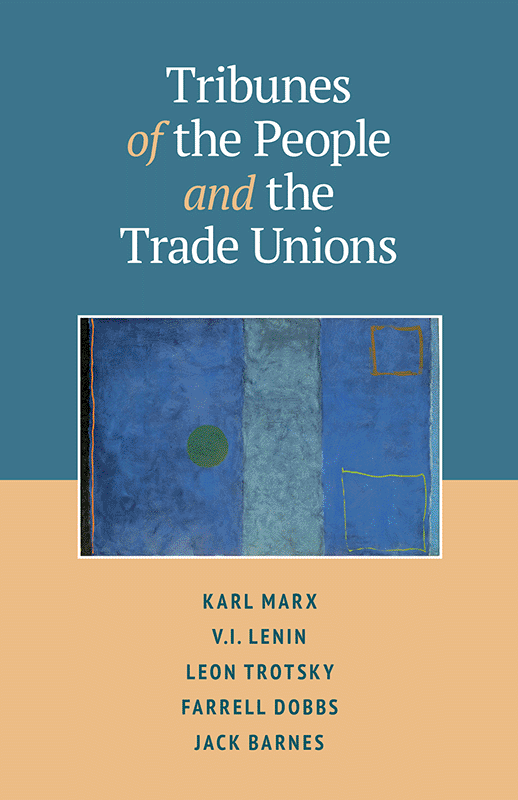 Tribunes of the People and the Trade Unions