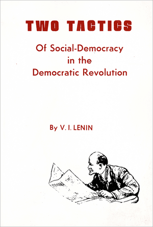 Front cover of Two Tactics of Social Democracy in the Democratic Revolution
