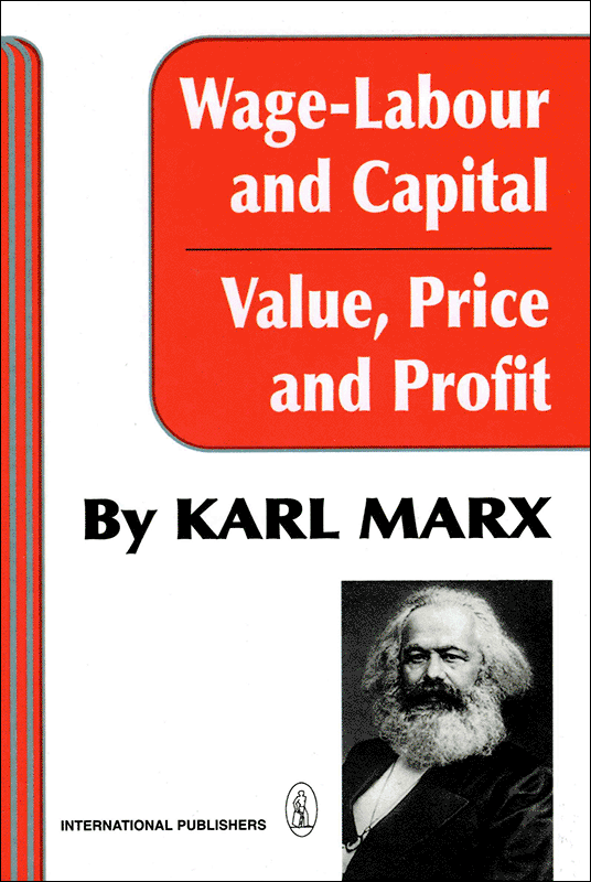 Wage Labor and Capital / Value Price and Profit