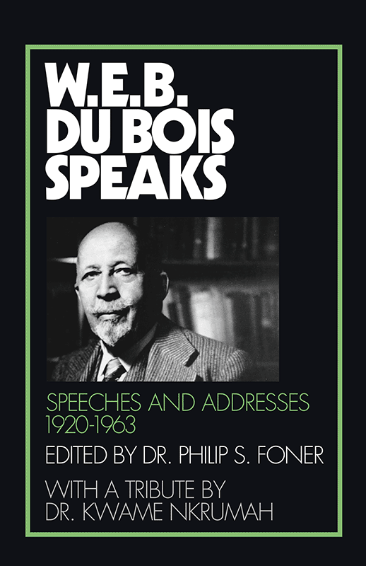 W.E.B. Du Bois Speaks, 1920–1963