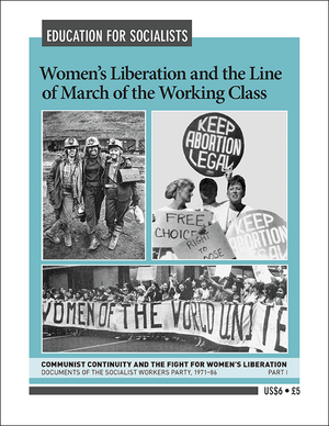 Front cover of Women's Liberation and the Line of March of the Working Class