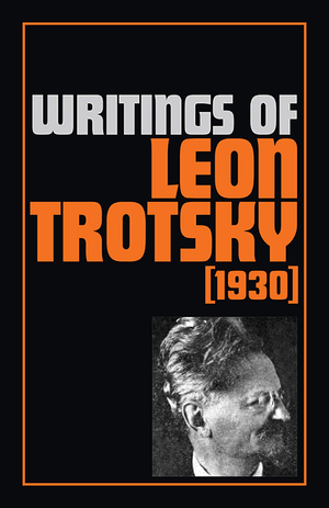 Writings of Leon Trotsky (1930)