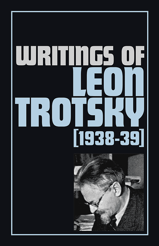 Writings of Leon Trotsky (1938–39)